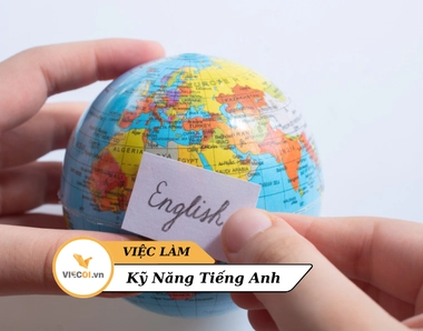 Cơ hội Việc làm kỹ năng Tiếng Anh: Khám phá Thị trường Việt Nam